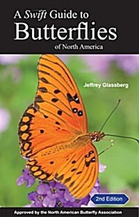 A Swift Guide to Butterflies of Mexico and Central America: Second Edition (Paperback, 2, Revised)