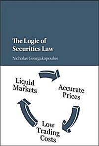 THE LOGIC OF SECURITIES LAW (Hardcover)