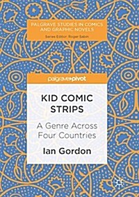 Kid Comic Strips : A Genre Across Four Countries (Hardcover, 1st ed. 2017)