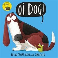 Oi Dog! Board Book (Board Book)