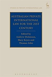 Australian Private International Law for the 21st Century : Facing Outwards (Paperback)