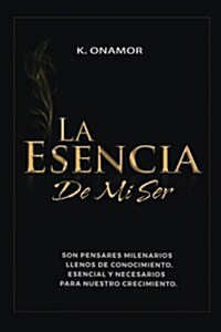 LA ESENCIA DE MI SER (Paperback)