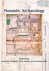 Monastic Archaeology (Paperback)