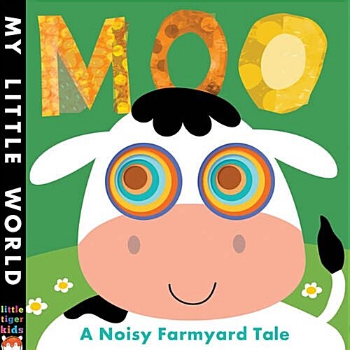 Moo : A Noisy Farmyard Tale (Novelty Book)