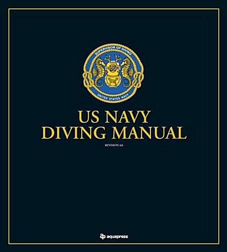 The U.S. Navy Diving Manual (Loose-leaf, Edition 6A)