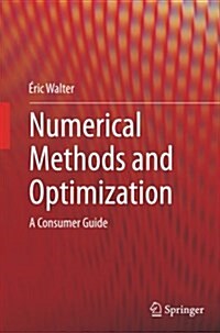 Numerical Methods and Optimization: A Consumer Guide (Paperback, Softcover Repri)