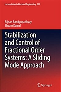 Stabilization and Control of Fractional Order Systems: A Sliding Mode Approach (Paperback)