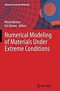 Numerical Modeling of Materials Under Extreme Conditions (Paperback)