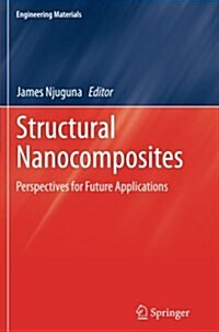 Structural Nanocomposites: Perspectives for Future Applications (Paperback, Softcover Repri)