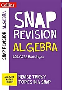 AQA GCSE 9-1 Maths Higher Algebra (Papers 1, 2 & 3) Revision Guide : Ideal for Home Learning, 2023 and 2024 Exams (Paperback)