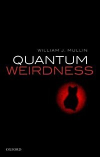 Quantum Weirdness (Hardcover)