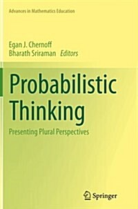 Probabilistic Thinking: Presenting Plural Perspectives (Paperback, Softcover Repri)