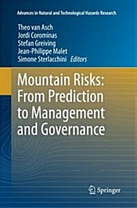 Mountain Risks: From Prediction to Management and Governance (Paperback)