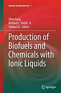 Production of Biofuels and Chemicals with Ionic Liquids (Paperback)