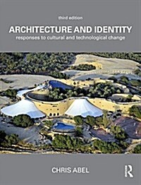 Architecture and Identity : Responses to Cultural and Technological Change (Paperback, 3 ed)