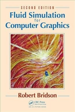 Fluid Simulation for Computer Graphics (Hardcover, 2 Revised edition)