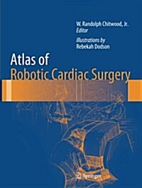 Atlas of Robotic Cardiac Surgery (Paperback)