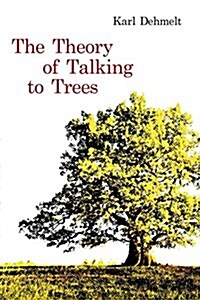 THE THEORY OF TALKING TO TREES (Paperback)