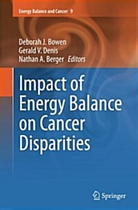 Impact of Energy Balance on Cancer Disparities (Paperback)