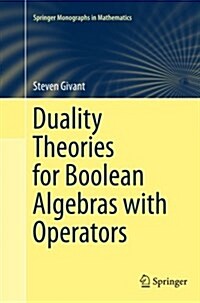 Duality Theories for Boolean Algebras with Operators (Paperback)