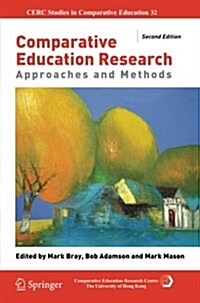 Comparative Education Research: Approaches and Methods (Paperback, 2, Softcover Repri)