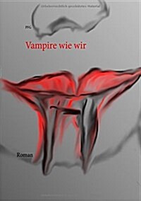 VAMPIRE WIE WIR (Paperback)