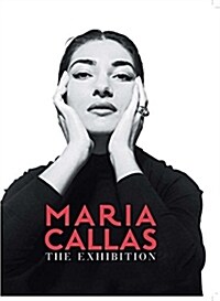 Maria Callas: The Exhibition (Hardcover)