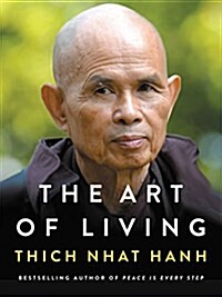 The Art of Living: Peace and Freedom in the Here and Now (Hardcover)