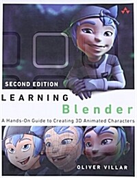 Learning Blender: A Hands-On Guide to Creating 3D Animated Characters (Paperback, 2)