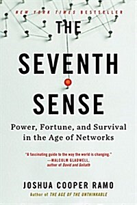 The Seventh Sense: Power, Fortune, and Survival in the Age of Networks (Paperback)