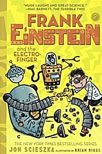 Frank Einstein and the Electro-Finger (Prebound, Bound for Schoo)