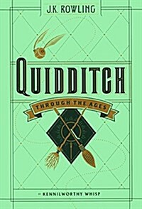 Quidditch Through the Ages (Prebound, Bound for Schoo)