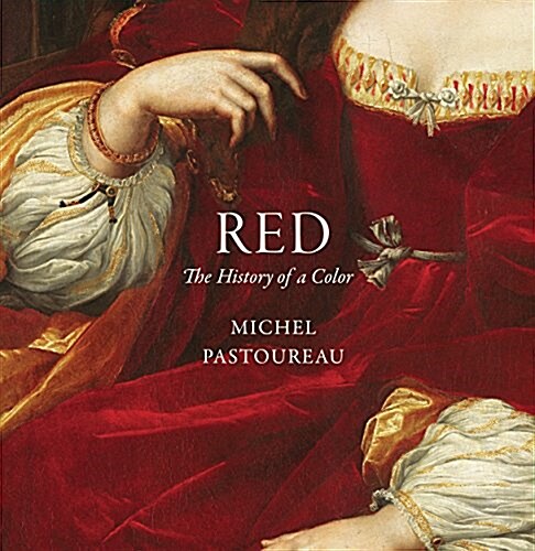 Red: The History of a Color (Hardcover)