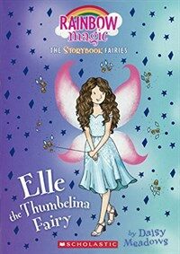 Elle the Thumbelina Fairy (Prebound, Bound for Schoo)
