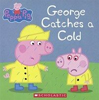 George Catches a Cold (Prebound, Bound for Schoo)