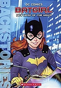 Batgirl: New Hero of the Night (Prebound, Bound for Schoo)