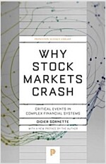 Why Stock Markets Crash: Critical Events in Complex Financial Systems (Paperback)