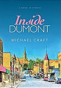 Inside Dumont: A Novel in Stories (Hardcover)