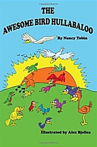 The Awesome Bird Hullabaloo (Paperback)