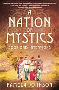 A Nation of Mystics/ Book One: Intentions (Paperback)