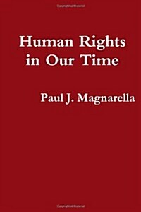Human Rights in Our Time (Paperback)