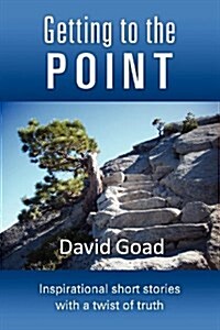 Getting to the Point (Paperback)