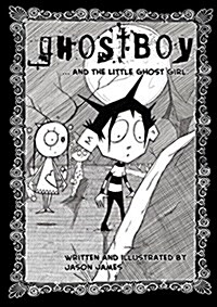 Ghostboy and the Little Ghost Girl (Paperback)