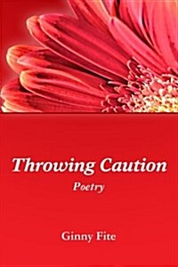 Throwing Caution (Paperback)
