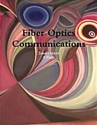 Fiber Optics Communications (Paperback)