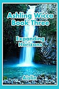 Ashling Wicca, Book Three (Paperback)