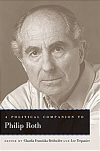 A Political Companion to Philip Roth (Hardcover)