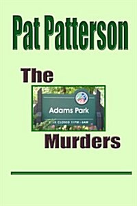 The Adams Park Murders (Paperback)