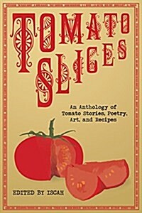 Tomato Slices (Paperback)