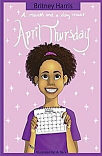 A Month and a Day Meet April Thursday (Paperback)